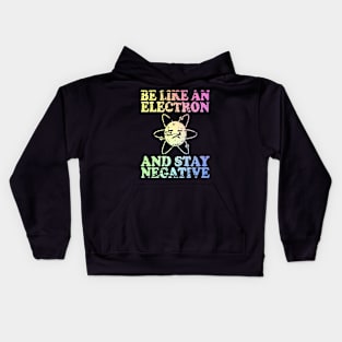 Be Like An Electron | Chemistry Geek | Funny Science Kids Hoodie